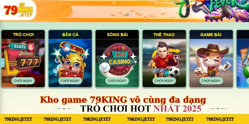 Kho game 79KING vô cùng đa dạng lên đến hàng ngàn siêu phẩm