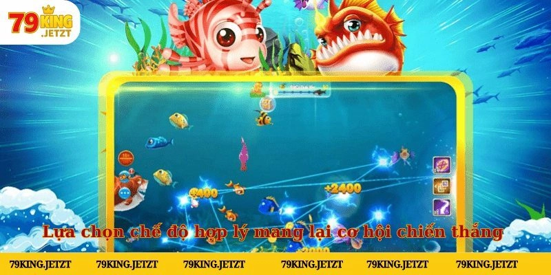 Lựa chọn chế độ hợp lý mang lại cơ hội chiến thắng 